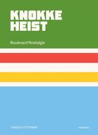 Couverture du livre « Knokke-heist boulevard nostalgie » de Tangui Ottomer aux éditions Hannibal