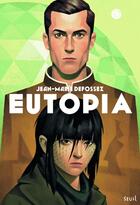 Couverture du livre « Eutopia » de Jean-Marie Defossez aux éditions Seuil Jeunesse