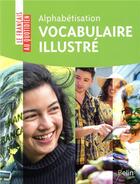 Couverture du livre « Alphabetisation : vocabulaire illustre » de Iglesias Victoria/To aux éditions Belin