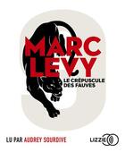 Couverture du livre « Le crepuscule des fauves - vol02 » de Marc Levy aux éditions Lizzie