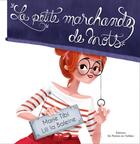 Couverture du livre « La petite marchande de mots » de Marie Tibi et Lili La Baleine aux éditions De Plaines En Vallees