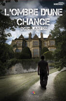 Couverture du livre « L'ombre d'une chance » de Josh Lanyon aux éditions Mxm Bookmark