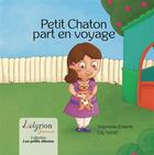 Couverture du livre « Petit Chaton part en voyage » de Stephanie Emerat et Lily Noriet aux éditions Lelyrion