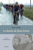 Couverture du livre « Le destin de deux frères » de Henri Jourden aux éditions Naturalia