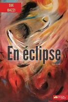 Couverture du livre « En éclipse » de Sue Bazzi aux éditions Victor Le Brun