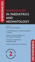 Couverture du livre « Emergencies in Paediatrics and Neonatology » de Stuart Crisp aux éditions Oup Oxford