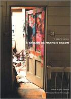 Couverture du livre « L'atelier de Francis Bacon : 7 Reece mews » de  aux éditions Thames & Hudson