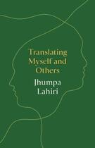 Couverture du livre « Translating myself and others » de Jhumpa Lahiri aux éditions Princeton University Press