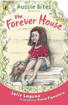 Couverture du livre « Forever House: Aussie Bites ePub » de Laguna Sofie aux éditions Penguin Books Ltd Digital