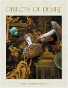 Couverture du livre « Maria hummer-tuttle objects of desire /anglais » de Hummer-Tuttle Maria/ aux éditions Vendome Press