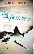 Couverture du livre « Hollywood Savage » de Mccloy Kristin aux éditions Atria Books