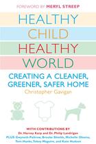 Couverture du livre « Healthy Child Healthy World » de Gavigan Christopher aux éditions Penguin Group Us