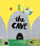 Couverture du livre « The cave » de Rob Hodgson aux éditions Frances Lincoln