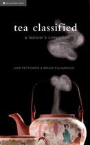 Couverture du livre « Tea Classified » de Jane Pettigrew aux éditions Pavilion Books Company Limited