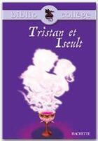 Couverture du livre « Tristan et Iseult » de M Ghelber aux éditions Hachette Education