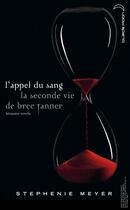 Couverture du livre « L'appel du sang ; la seconde vie de Bree Tanner » de Stephenie Meyer aux éditions Black Moon