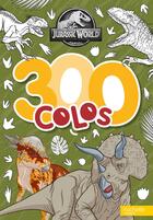 Couverture du livre « Jurassic World - 300 colos : 300 colos » de Universal Studios aux éditions Hachette Jeunesse