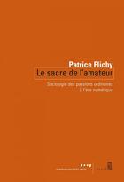 Couverture du livre « Le sacre de l'amateur » de Patrice Flichy aux éditions Seuil