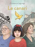 Couverture du livre « Le canari » de Constance Lagrange aux éditions Seuil