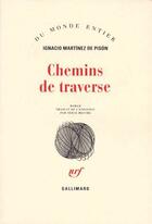 Couverture du livre « Chemins de traverse » de Martinez De Pis aux éditions Gallimard