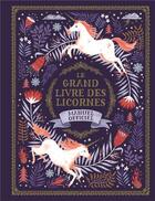 Couverture du livre « Le grand livre des licornes » de Selwyn E. Phipps aux éditions Gallimard-jeunesse