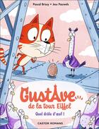 Couverture du livre « Gustave de la Tour Eiffel Tome 3 : Quel drôle d'oeuf ! » de Pascal Brissy et Jess Pauwels aux éditions Pere Castor