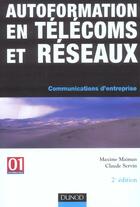 Couverture du livre « Autoformation En Telecoms Et Reseaux ; Communication D'Entreprise » de Maxime Maiman aux éditions Dunod