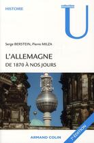 Couverture du livre « L'Allemagne de 1870 à nos jours (7e édition) » de Serge Berstein et Pierre Milza aux éditions Armand Colin