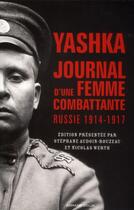 Couverture du livre « Yashka ; journal d'une femme combattante en Russie (1914-1917) » de Stephane Audoin-Rouzeau aux éditions Armand Colin