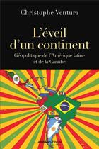 Couverture du livre « L'éveil d'un continent » de Christophe Ventura aux éditions Armand Colin