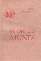Couverture du livre « De opificio mundi » de Roger Arnaldez aux éditions Cerf