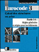 Couverture du livre « Eurocode 3 et document d'application nationale - Calcul des structures en acier : Partie 1-1 : règles générales et règles pour le bâtiment » de Collectif D'Auteurs aux éditions Eyrolles