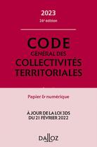 Couverture du livre « Code général des collectivités territoriales annoté et commenté (édition 2023) » de  aux éditions Dalloz