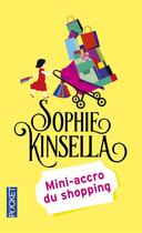 Couverture du livre « Mini-accro du shopping » de Sophie Kinsella aux éditions Pocket