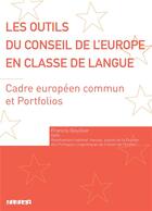 Couverture du livre « Les outils du conseil de l'Europe en classe de langue (édition 2006) » de Goullier Francis aux éditions Didier