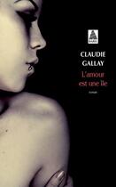 Couverture du livre « L'amour est une île » de Claudie Gallay aux éditions Actes Sud