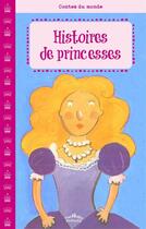 Couverture du livre « Histoires de princesses » de Annie Caldirac aux éditions Ctp Rue Des Enfants