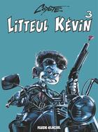 Couverture du livre « Litteul Kévin T.3 » de Coyote aux éditions Fluide Glacial