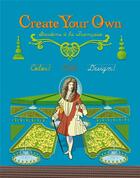 Couverture du livre « Create your own gardens à la française » de  aux éditions Courtes Et Longues