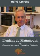 Couverture du livre « L'enfant du mammouth » de Herve Laurent aux éditions Edilivre