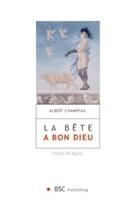 Couverture du livre « La bête a bon dieu ; chants érotiques » de Albert Champeau aux éditions Books On Demand