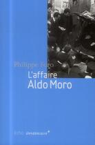 Couverture du livre « L'affaire Aldo Moro » de Philippe Foro aux éditions Vendemiaire