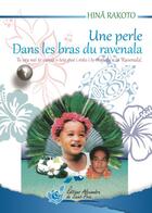 Couverture du livre « Une perle dans les bras du Ravenala » de Rakoto Hina aux éditions Alexandra De Saint Prix