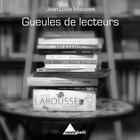 Couverture du livre « Gueules de lecteurs » de Jean-Louis Mausset aux éditions Cassis Belli