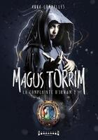 Couverture du livre « Magus torrim Tome 2 ; la complainte d'Irwam » de Anna Combelles aux éditions Sudarenes