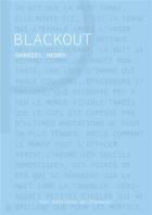 Couverture du livre « Blackout » de Gabriel Henry aux éditions Les Editions Du Panseur