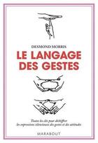 Couverture du livre « Le langage des gestes » de Morris-D aux éditions Marabout