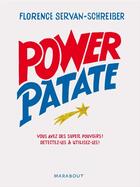 Couverture du livre « Power patate » de Florence Servan-Schreiber aux éditions Marabout