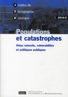 Couverture du livre « Populations et catastrophes ; aléas naturels, vulnérabilités et politiques publiques » de  aux éditions Belin