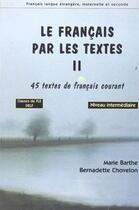 Couverture du livre « Francais par les textes 2 - niveau intermediaire » de Chovelon B aux éditions Pu De Grenoble
